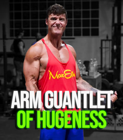 Conquer & Dominate the Arm Gauntlet of Hugeness | MAX EFFORT MUSCLE SUPERSETS