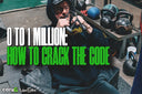 0 to 1 Million: How to Crack the Code