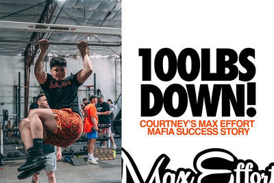 100 Pounds Down—Courtney’s Max Effort Mafia Success Story