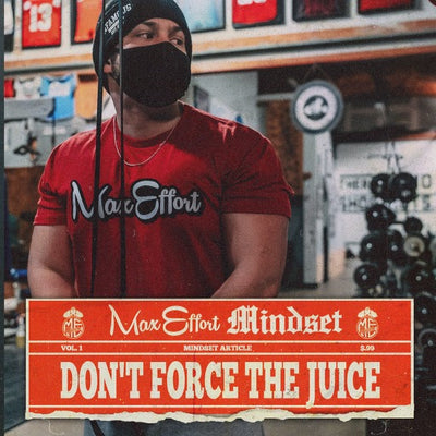 #72 Don’t Force the Juice