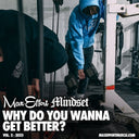#274 Why Do You Want to Get Better?